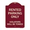 Signmission Rented Parking Violators Will Towed Heavy-Gauge Aluminum Sign, 24" x 18", BU-1824-23223 A-DES-BU-1824-23223 - alternate 1